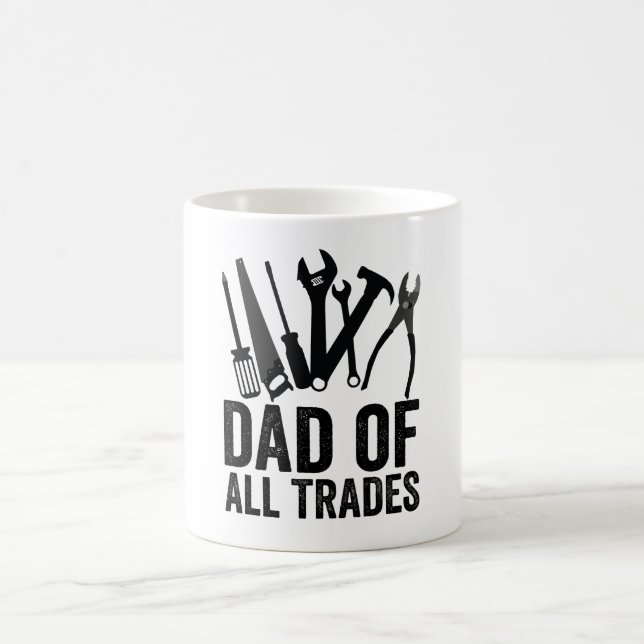 Dad Of All Trades  Coffee Mug (Center)