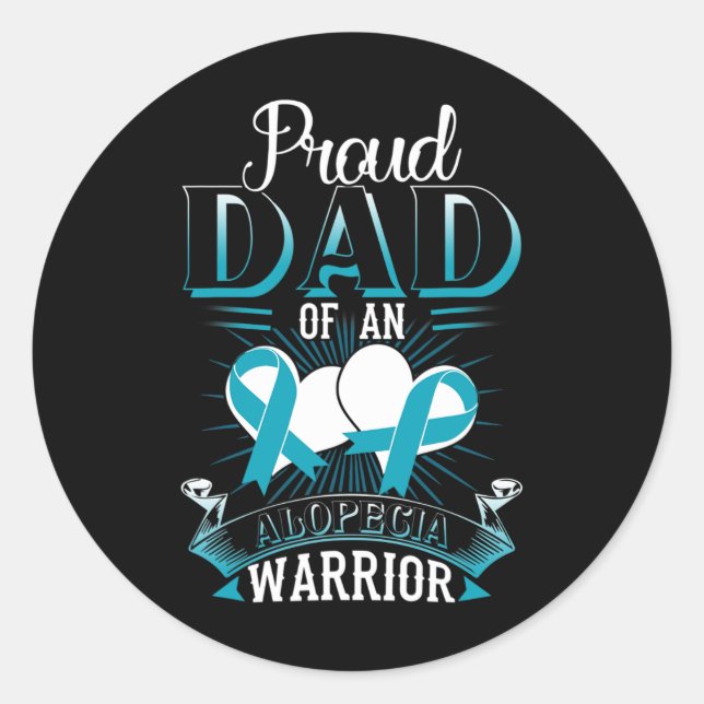 Dad Of An Alopecia Warrior Gift  Classic Round Sticker (Front)
