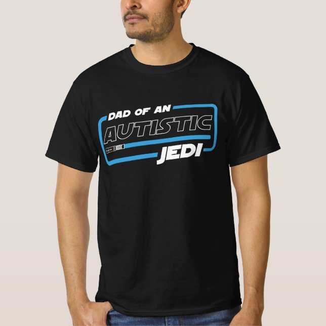 Dad of An Autistic Jedi T-Shirt (Front)