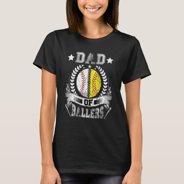 Dad Of Ballers  Baseball Softball Dad Father s Day T-Shirt (Front)