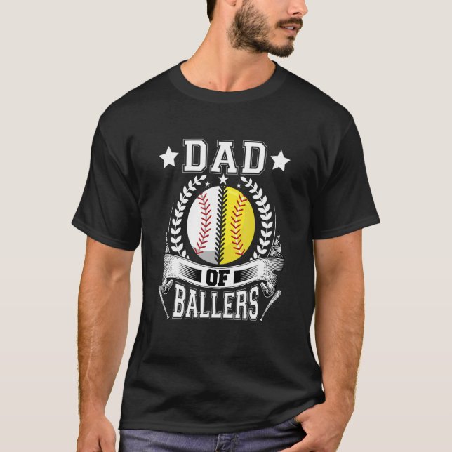 Dad Of Ballers  Baseball Softball  From Wife  Son T-Shirt (Front)
