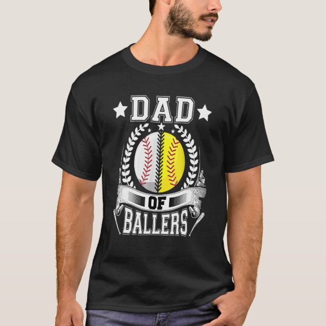 Dad Of Ballers  Daddy Of Softball Player Fathers D T-Shirt (Front)