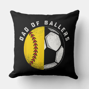 Dad of Ballers Father Son Softball Soccer Player Cushion