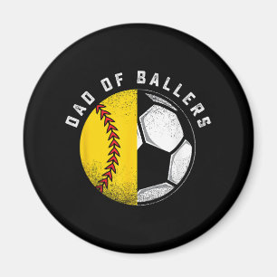 Dad of Ballers Father Son Softball Soccer Player Magnet