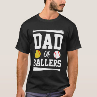 Dad Of Ballers Father'S Day Softball Dad Baseball  T-Shirt