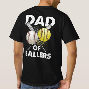 Dad of Ballers Funny Baseball Softball Gift from S T-Shirt