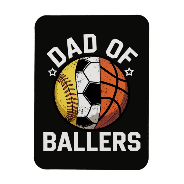 Dad Of Ballers Magnet (Vertical)