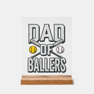 Dad of Ballers Softball and Baseball Vintage Shirt Acrylic Sign
