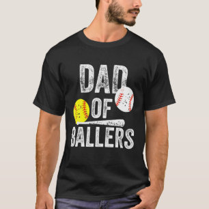 Dad Of Ballers T Funny Baseball Softball Gift From T-Shirt