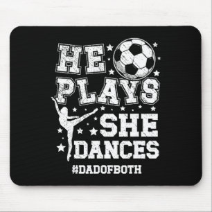 Dad Of Both Dance And Soccer Dad Dancing And Socce Mouse Pad