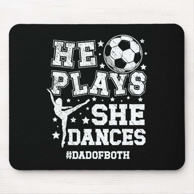Dad Of Both Dance And Soccer Dad Dancing And Socce Mouse Pad (Front)