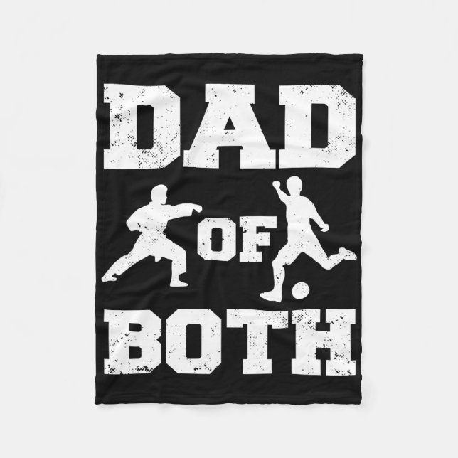Dad Of Both Funny Karate Soccer Dad  Fleece Blanket (Front)