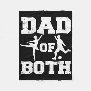 Dad Of Both Llet Soccer Funny Dance Sports Dad Fleece Blanket