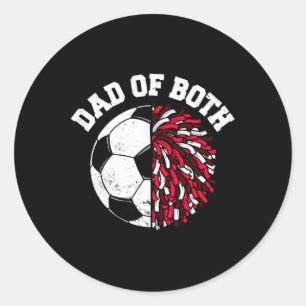 Dad Of Both Soccer Cheer Dad Funny Sports Dad Classic Round Sticker