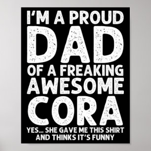 Dad Of Cora Gift Father's Day Funny Personalised N Poster