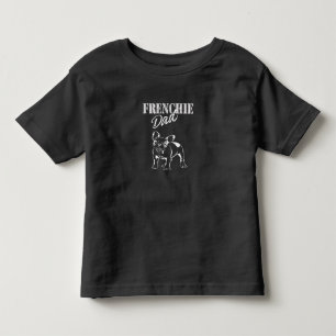 dad of cute frenchie funny french bulldog gift toddler T-Shirt