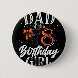 Dad Of Eight 8 Birthday Sketll Girl Bday Party Dau 6 Cm Round Badge