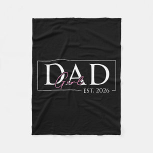 Dad of girl est 2026 father's day daughter men fleece blanket