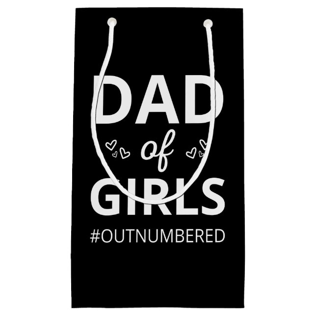 Dad Of Girls I #outnumbered Small Gift Bag (Front)