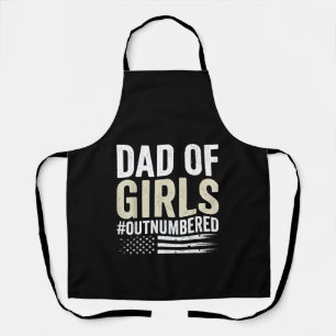 Dad of Girls Out Numbered Funny Father's Day Apron