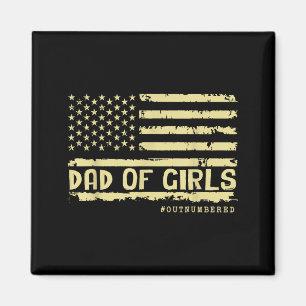 Dad Of Girls Outnumbered Us Flag Father's Day Daug Magnet