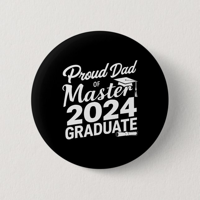 Dad Of Master 2024 Graduate  6 Cm Round Badge (Front)
