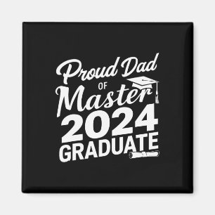 Dad Of Master 2024 Graduate Magnet