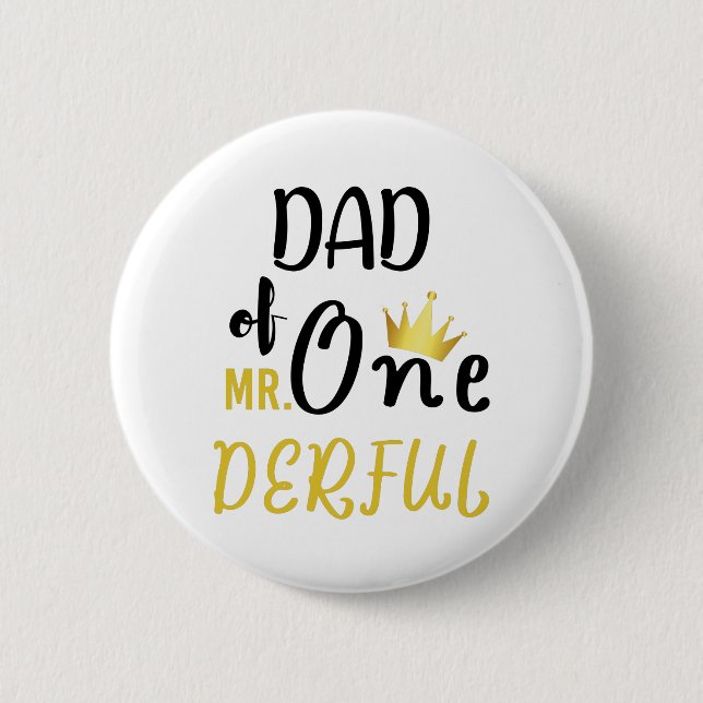Dad of MR Onederful Funny 1st Birthday T-Shirt 6 Cm Round Badge (Front)