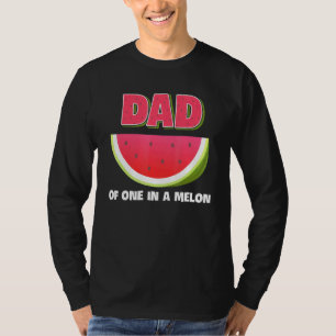 Dad Of One In A Melon Family Matching Watermelon T-Shirt