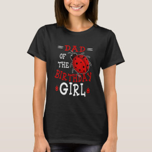 Dad Of The Bee Day Girl Birthday T-Shirt