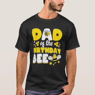 Dad Of The Bee Day Girl Party Matching Birthday T T-Shirt