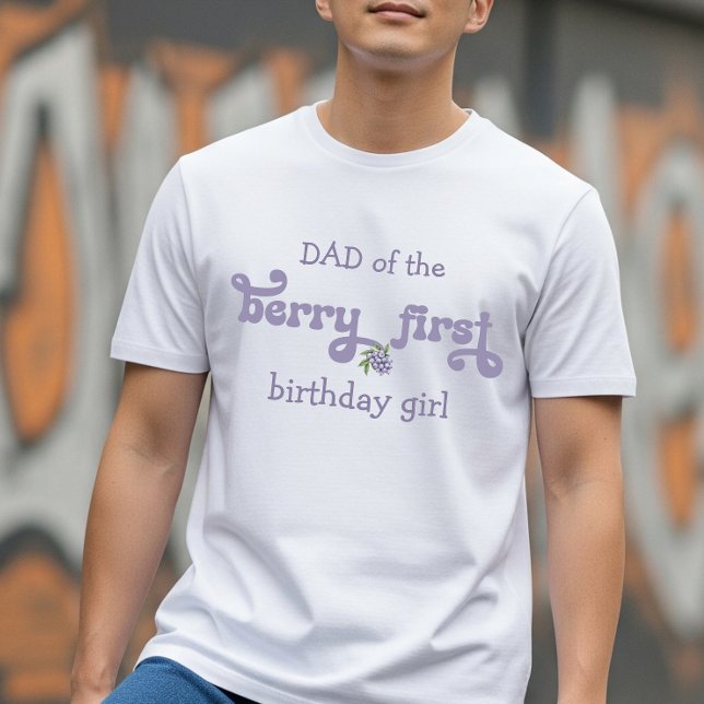 Dad of the  Berry First Fairy First Birthday T-Shirt (Creator Uploaded)