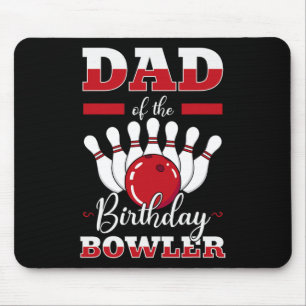 Dad Of The Birthday Bowler Bday Bowling Party Cele Mouse Pad