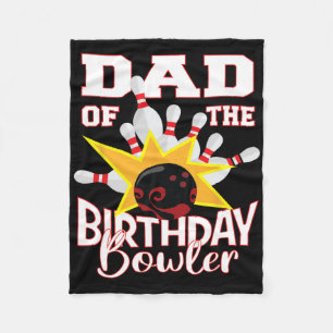 Dad Of The Birthday Bowler Kid Bowling Party Fleece Blanket