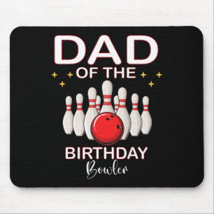 Dad Of The Birthday Bowler Kid Boy Girl Bowling Pa Mouse Pad