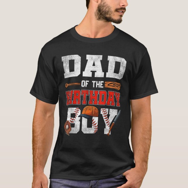 Dad Of The Birthday Boy Baseball Bday Family  T-Shirt (Front)