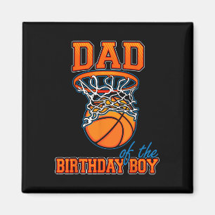 Dad Of The Birthday Boy Basketball Birthday Family Magnet