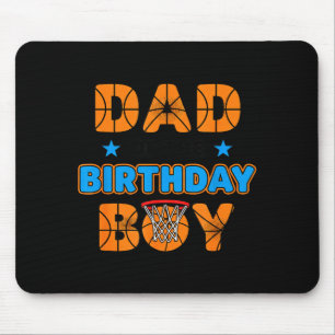Dad of the birthday boy basketball birthday party mouse pad