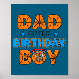 Dad of the birthday boy basketball birthday party  poster