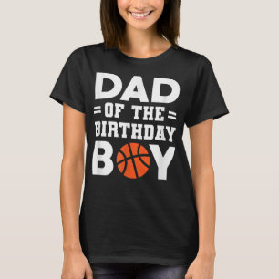 Dad Of The Birthday Boy Basketball Coach Basketbal T-Shirt