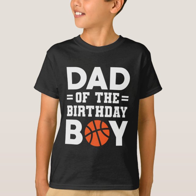 Dad Of The Birthday Boy Basketball Coach Basketbal T-Shirt (Front)