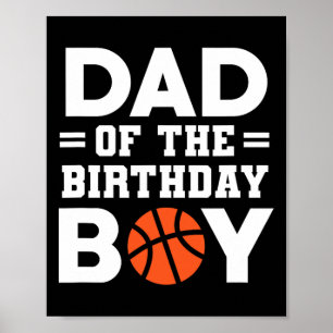 Dad Of The Birthday Boy Bysketbyll Coach Bysketbyl Poster