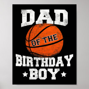 Dad Of The Birthday Boy Bysketbyll Father Daddy Fu Poster