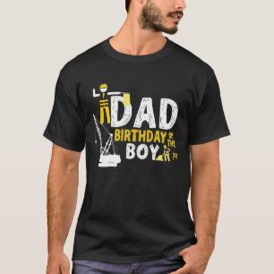 Dad of the Birthday Boy Construction Worker Bday  T-Shirt