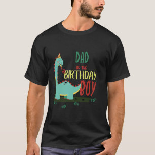 Dad of the Birthday Boy Dinosaur Theme Matching Fa T-Shirt