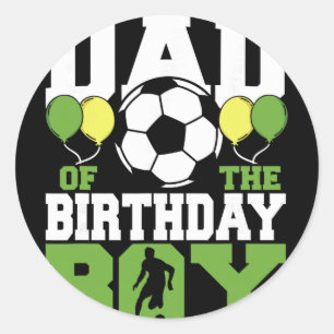 Dad Of The Birthday Boy Family Matching Soccer Bir Classic Round Sticker