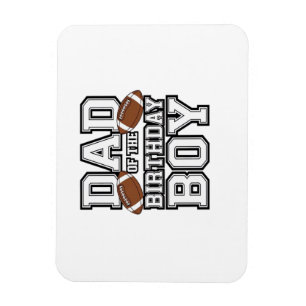Dad of the Birthday Boy Football Lover Family birt Magnet