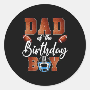Dad of the birthday boy football party family classic round sticker