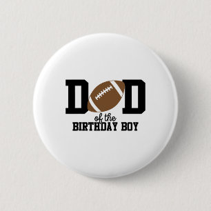 Dad Of The Birthday Boy Footll Lover First Birthda 6 Cm Round Badge