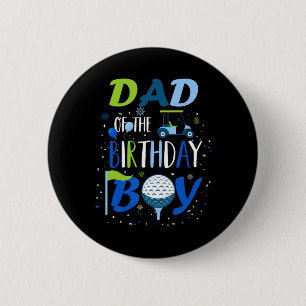 Dad Of The Birthday Boy Hole In One Golf Sport Mat 6 Cm Round Badge